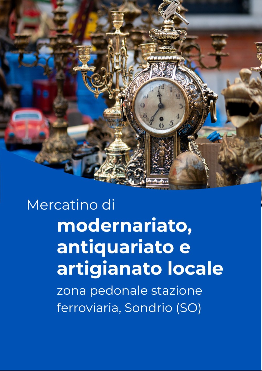 Immagine Evento Mercatino di Modernariato, Antiquariato e Artigianato Locale – Sondrio | Calendario Valtellinese