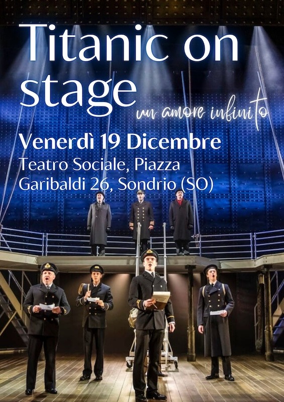 Immagine Evento Titanic on Stage | Calendario Valtellinese