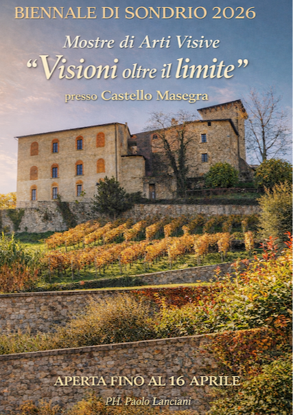 Immagine Evento Mostre di Arti Visive "Visioni oltre il limite" a Castello Masegra | Calendario Valtellinese