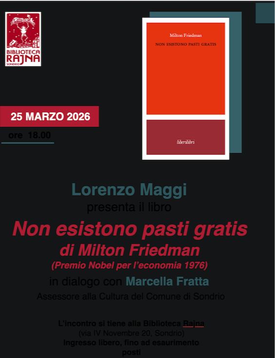 Immagine Evento Incontro pubblico in biblioteca: i temi al centro del dibattito pubblico nei saggi di Milton Friedman | Calendario Valtellinese