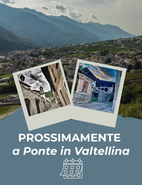 Immagine Evento Prossimamente a Ponte in Valtellina | Calendario Valtellinese